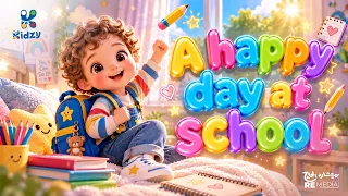 A Happy day at school😍Song For Kids🎵