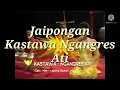 Download Lagu Jaipongan ll Kastawa ll Ngangres Ati