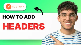 How to Add Headers in Postman 2026 Full Guide 2026 Full Guide