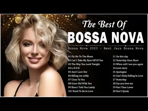 Download MP3 Best Relaxing Bossa Nova Songs 2023 💕 Jazz Bossa Nova Covers 2023