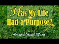 Download Lagu Has My Life Had A Purpose? Country Gospel Music