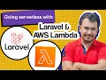 Learn how to use Laravel as Lambda functions - Serverless architecture