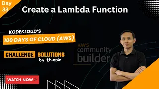 Day 33 Create a Lambda Function 100 Days of Cloud AWS