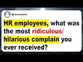 Download Lagu HR employees, what was the most ridiculous/hilarious complain you ever received?