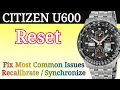 Citizen Eco-Drive U600 RESET Fix Most Common Issues