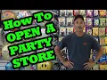 New Party Store Opening - How To Open Your Own Party Store
