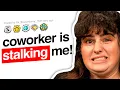 My coworker STALKED me to prove I m not disabled I filed a police report Reddit Stories