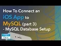 How to Connect an iOS App to a MySQL Database Step by Step - Part 3