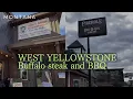 WEST YELLOW STONE Buffalo Ribeye And BBQ Restaurant Review