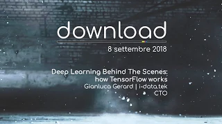 Deep Learning Behind The Scenes how TensorFlow works Gianluca Gerard Sotint tek