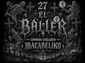 27 el baller comando exclusivo macabeliko 