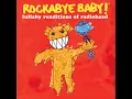 Everything in Its Right Place - Lullaby Renditions of Radiohead - Rockabye Baby!