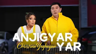 Christina Yeghoyan - Anjigyar Yar