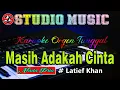 Download Lagu Masih Adakah Cinta ~ Latief Khan || Karaoke (Nada Pria) Dangdut Karaoke Orgen Tunggal