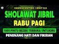 Download Lagu SHOLAWAT PENARIK REZEKI PALING DAHSYAT, Sholawat Nabi Muhammad SAW, SHOLAWAT JIBRIL PALING MERDU