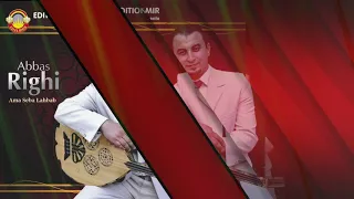 Abbas Righi ANA L Mdalel انا المدلل EDITION EL AMIR 