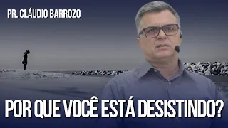 POR QUE VOCÊ ESTÁ DESISTINDO?