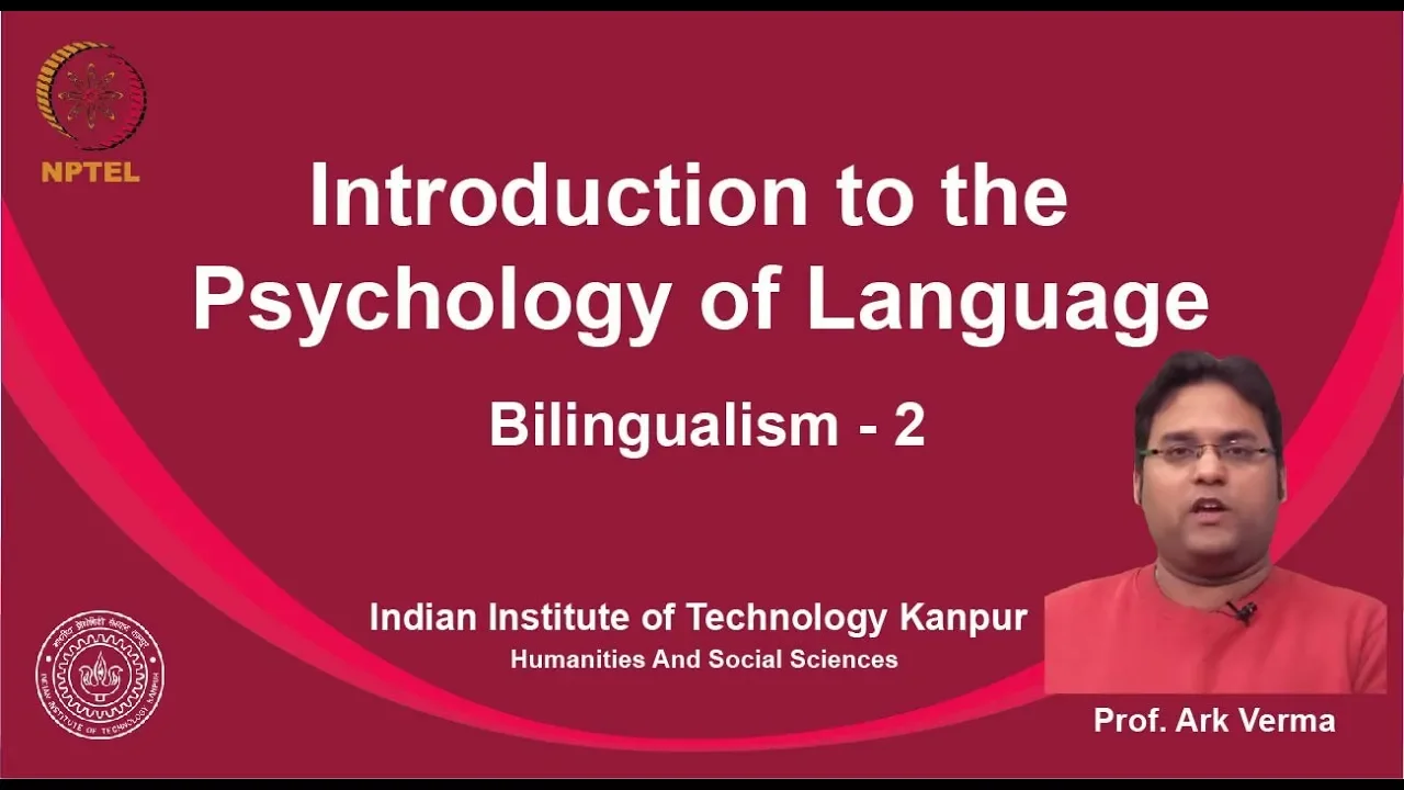 noc19-hs14 Lecture 37 - Bilingualism - 2