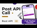 POST API Call REST API Full Course in Flutter