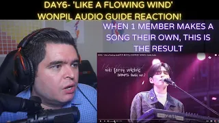 Download DAY6 - 'Like a flowing wind'(마치 흘러가는 바람처럼) WONPIL Audio Guide REACTION! MP3