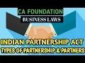 Chapter 3 ll Unit 1 3 ll Types of Partnership and Partners ll CA Foundation Business Law
