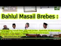 Download Lagu Bahlul Masail Brebes, mereka membatalkan nasab Raja Jordan, Ayatollah Khamenei, Raja Saud sekaligus