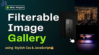 Filterable Image Gallery using HTML CSS JavaScript