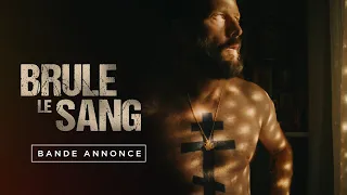 Brûle le sang I Bande annonce officielle