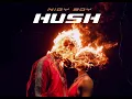 Nigy Boy - Hush Hush (BassBoosted)