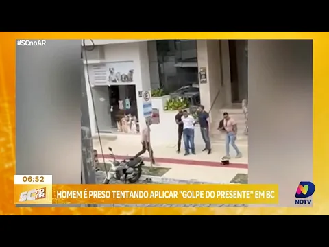 Homem de São Paulo é preso em Balneário Camboriú por tentativa de aplicar 'golpe do presente'