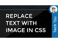 How to Replace text with image in CSS