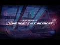 Download Lagu Fyp tiktok ? dj we don't talk anymore mengkane [DAPP FX]