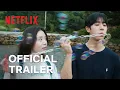 Lagu Even If This Love Disappears Tonight | Official Trailer | Netflix
