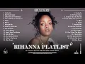 Download Lagu Rihanna Greatest Hits Full Album 2024 - Rihanna Best Songs Playlist 2024