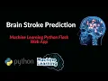 Brain Stroke Prediction Machine Learning Source Code Web App Flask