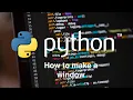 How to create a Python Window in VS Code Windows and Mac
