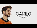 Camilo - Favorito (Letra/Lyrics)