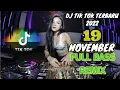 Download Lagu DJ 19 NOVEMBER FULL BASS REMIX || DJ TIK TOK TERBARU 2022