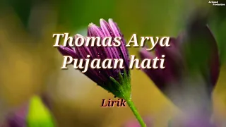 Download Pujaan Hati - Thomas Arya || Lirik MP3