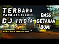 Download Lagu TERBARU DJ INDIA YANG KALIAN CARI ~ BASS GETARAN BUMI GLER HOREG