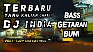 Download TERBARU DJ INDIA YANG KALIAN CARI ~ BASS GETARAN BUMI GLER HOREG MP3