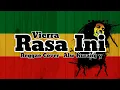 Lagu Vierra - Rasa Ini Cover Reggae Alw Kurang y