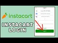 Instacart Login How to Login Instacart Account 2024