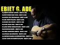 Download Lagu Ebiet G Ade Best Song 2024 || 20 Lagu Top Pilihan Ebiet G Ade || Berita Kepada Kawan