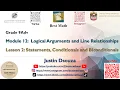 Statements Conditionals and Biconditionals Logical Arguments and Line Relationships