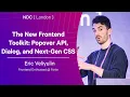 The New Frontend Toolkit Popover API Dialog and Next-Gen CSS - Eric Veliyulin