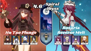 c0 hu tao plunge u0026 c6 rosaria reverse melt 4 6 spiral abyss floor 12 9 stars