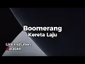 Download Lagu Instrument Lirik Karaoke // Boomerang - Kereta Laju