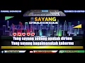 Download Lagu SAYANG - D'BAGINDAS [KARAOKE]