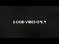 BTC DTLR - Good Vibes Only